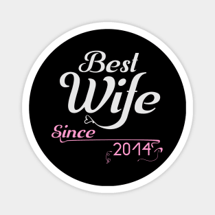 Best wife since 2014 ,wedding anniversary Magnet